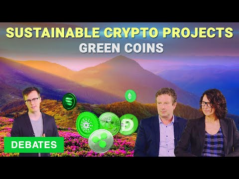 ECO FRIENDLY Crypto Projects And Coins | Invest In Your Future GREEN CRYPTOS | DEBATES