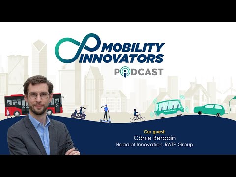 E16 - How RATP is using innovation to improve urban mobility in Cities? | Côme Berbain