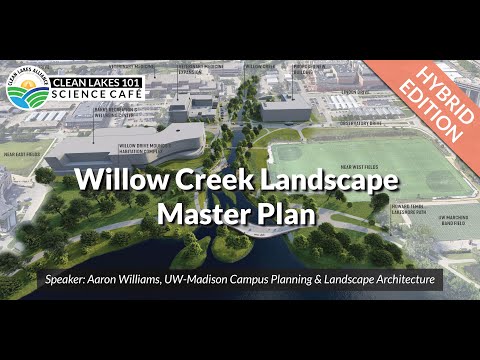 Clean Lakes 101: Willow Creek Landscape Master Plan