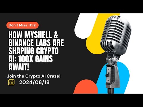 Crypto AI Revolution: Discover How Crypto AI is Transforming the Future with MyShell &amp; Binance Labs!