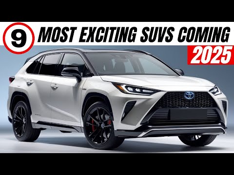 9 Most Exciting SUVs in 2025! Unmissable Rides Await!