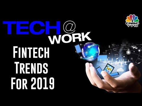 Top 5 Fintech Trends For 2019 | Tech At Work