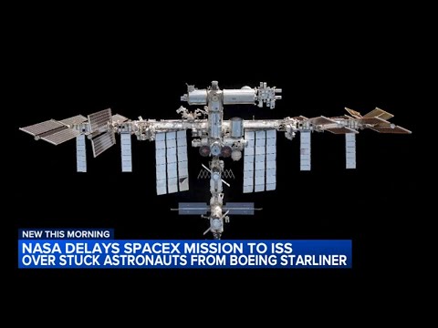 NASA delays SpaceX mission to ferry astronauts stuck on space station