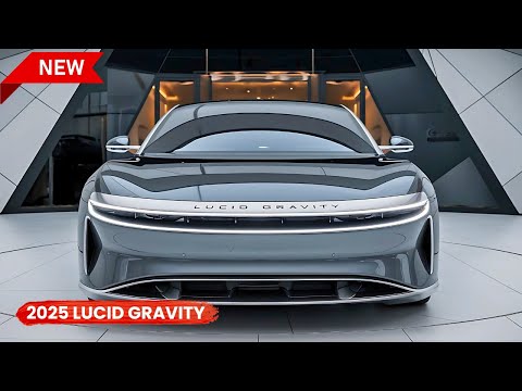 Lucid Gravity 2025: The Future of Luxury Electric SUVs Unveiled!