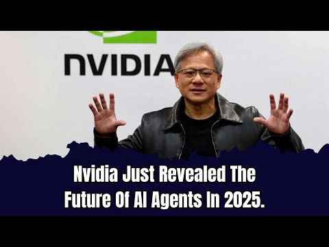 You Won&#039;t Believe What Nvidia&#039;s AI Agents Can Do Now